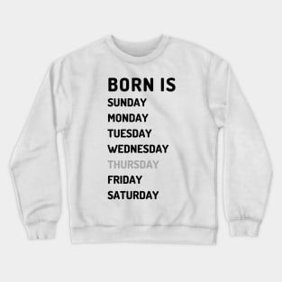 Born is thursday dark Crewneck Sweatshirt